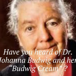 The Budwig cream is the result of a study on flaxseed oil and its healing properties.